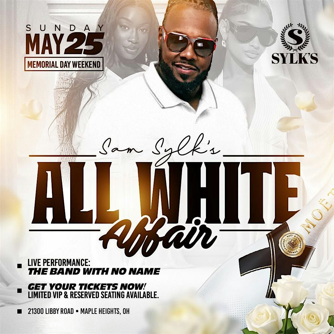 Sam Sylk's All White Affair, 25 May | Event in Maple Heights | AllEvents