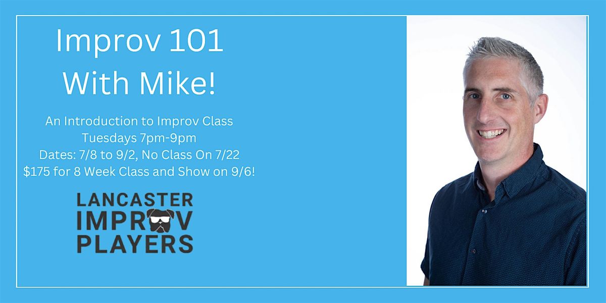 Tuesday Improv 101 with Mike!, 8 July | Event in Lancaster | AllEvents