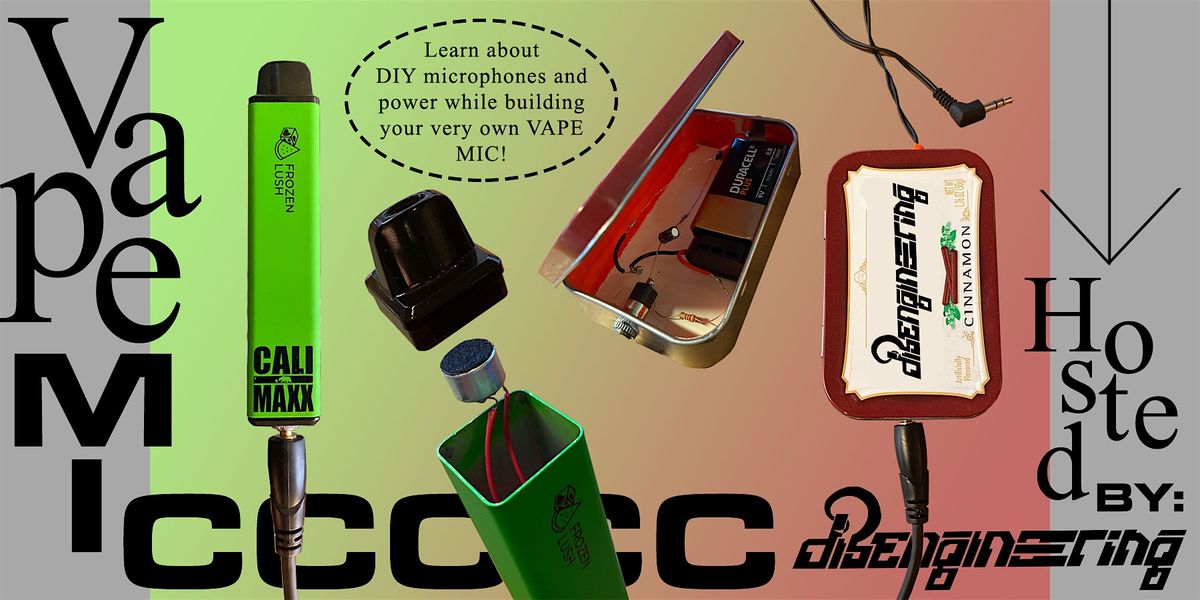 Vape Mic: Build a DIY microphone out of a disposable vape, 8 October | Event in Brooklyn | AllEvents