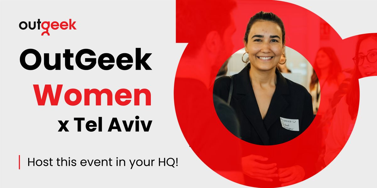 OutGeek Women - Tel Aviv Team Ticket, 4 June | Event in Tel Aviv-Yafo | AllEvents