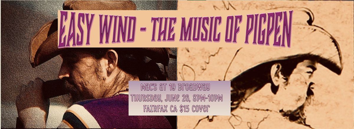 Easy Wind – The Music of Pigpen (Live at Mac’s) | Event in Fairfax | AllEvents