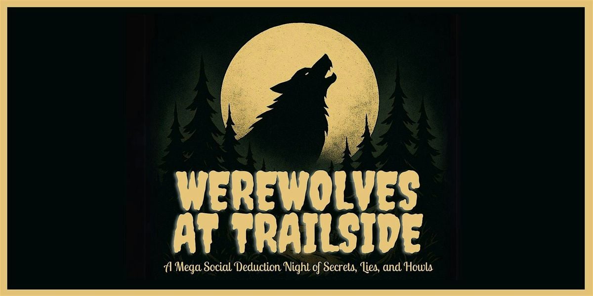 Werewolves at Trailside, 27 June | Event in Matthews | AllEvents