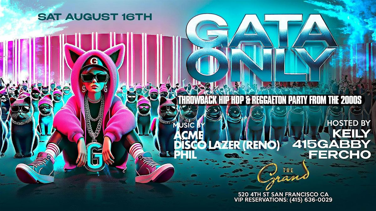 GATA ONLY at The Grand Nightclub 8.16.25, The Grand