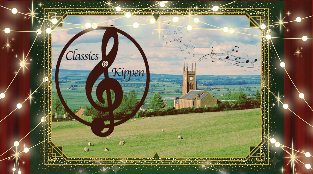 Classics at Kippen. Christmas Concert in aid of SAMH., 13 December | Event in Kippen | AllEvents