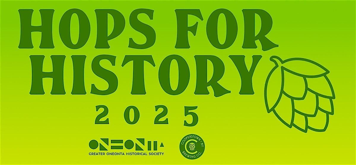 GOHS 2025 Hops for History!, 27 September | Event in Oneonta | AllEvents