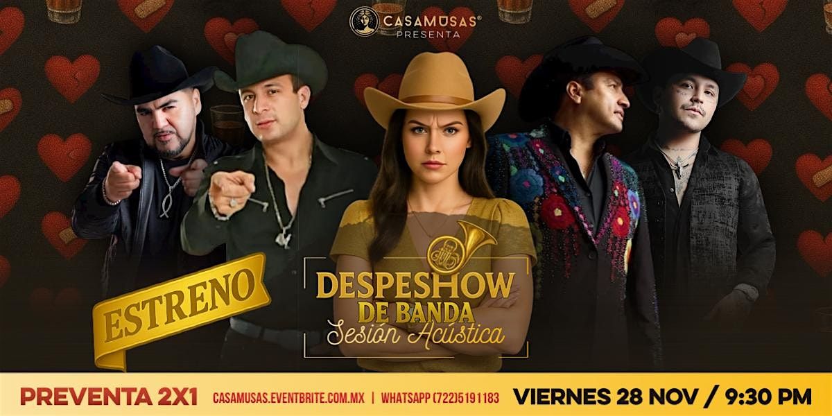 DESPESHOW DE BANDA · Sesión Acústica, 28 November | Event in Toluca de Lerdo | AllEvents