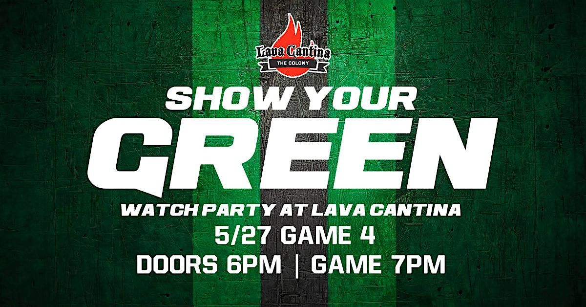 GAME 4 WATCH PARTY - Show Your Green at Lava Cantina! | Event in The Colony | AllEvents