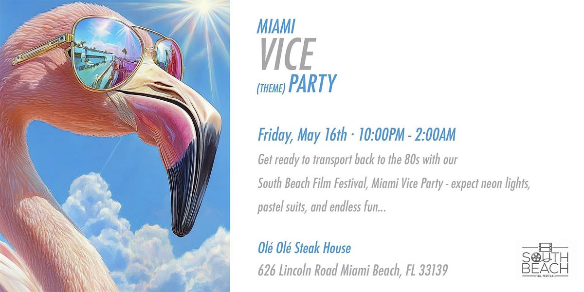 South Beach Film Festival's Miami Vice (theme) Party, 16 May | Event in Miami Beach | AllEvents