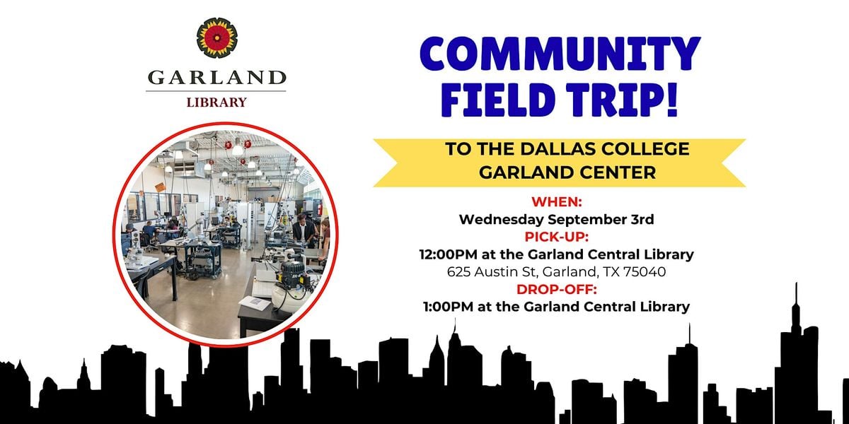 Dallas College Community Field Trip, 3 September | Event in Garland | AllEvents