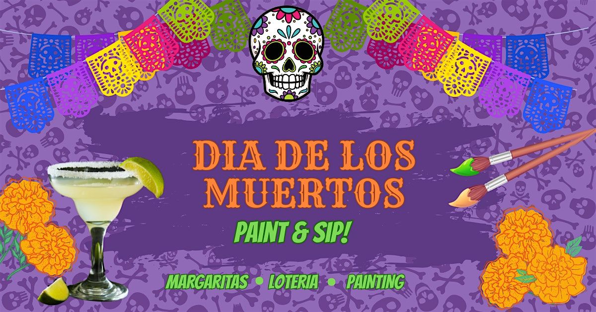 Dia De Los Muertos Paint & Sip, 26 October | Event in Whittier | AllEvents