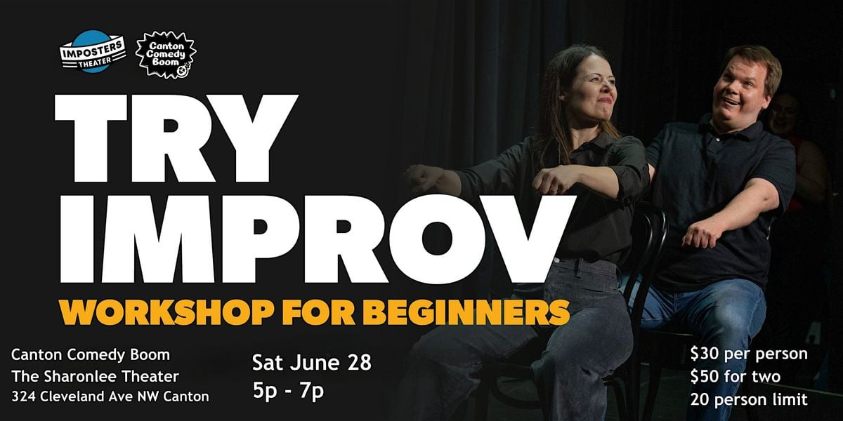 Try Improv: Workshop for Beginners, 28 June | Event in Canton | AllEvents