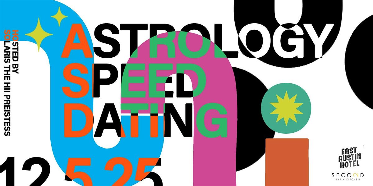 U-N-I Astrology speed dating with Solaris the Hii Priestess, 5 December | Event in Austin | AllEvents