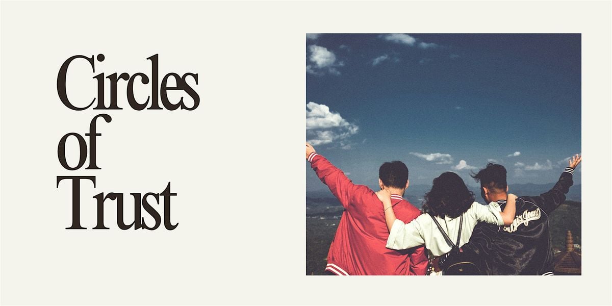Circles of Trust, 16 September | Event in Davie | AllEvents