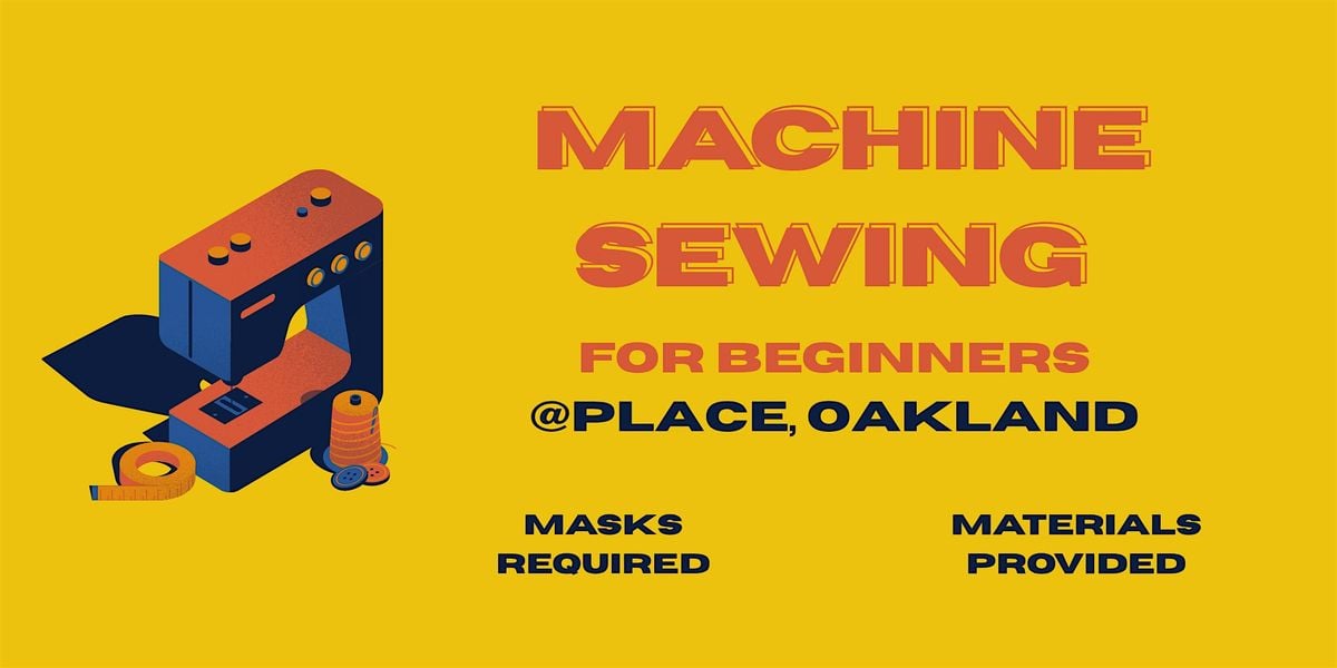 Introduction to Machine Sewing (August 2025), 4 August | Event in Oakland | AllEvents
