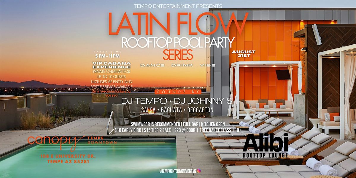Tempo Ent. Presents Latin Flow Rooftop Pool party Series, 31 August | Event in Tempe | AllEvents