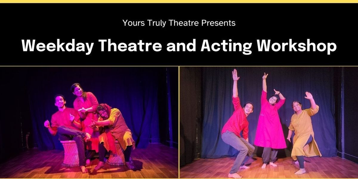 Weekday Theatre and Acting Workshop
