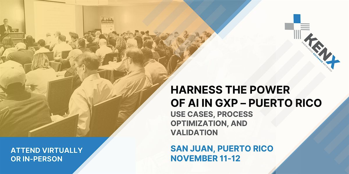 Harness the Power of AI in GxP - Puerto Rico, 11 November | Event in San Juan | AllEvents