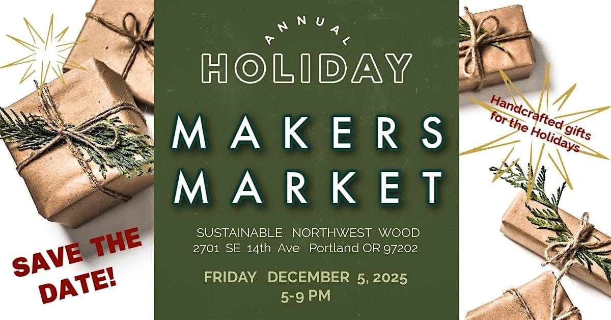MAKERS MARKET at Sustainable NW Wood, 5 December | Event in Portland | AllEvents