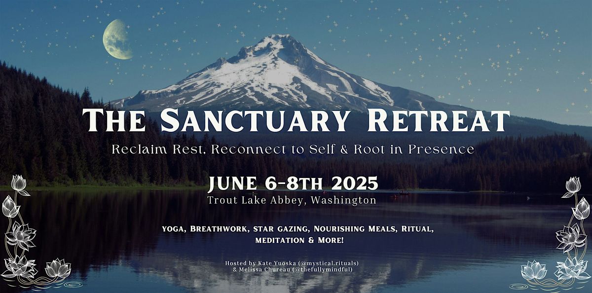 The Sanctuary Retreat, 6 June | Event in Trout Lake | AllEvents