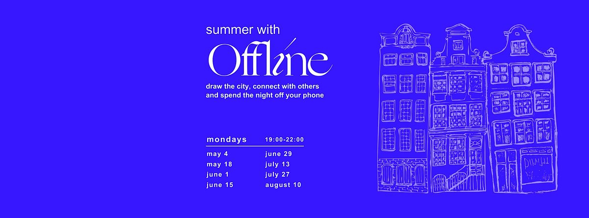 Summer with Offline - June 29th