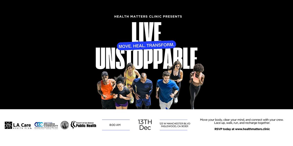 LIVE UNSTOPPABLE: Community Wellness Run + Giveaways (Free Event!), 13 December | Event in Inglewood | AllEvents