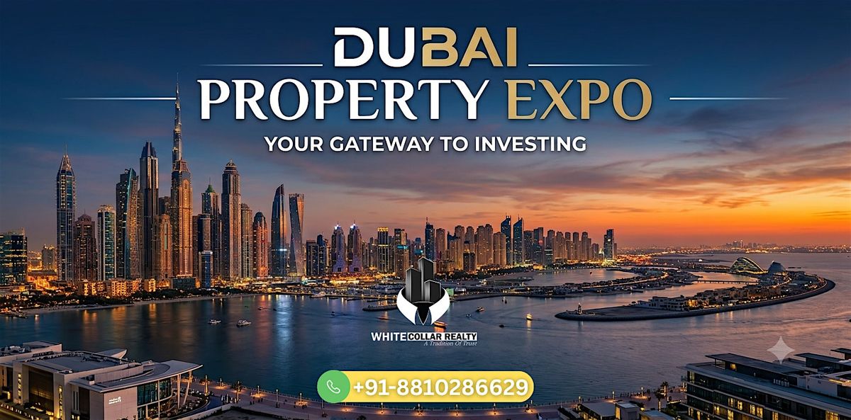Dubai Property Expo July – Free Ticket | One Day Infinite Opportunities!