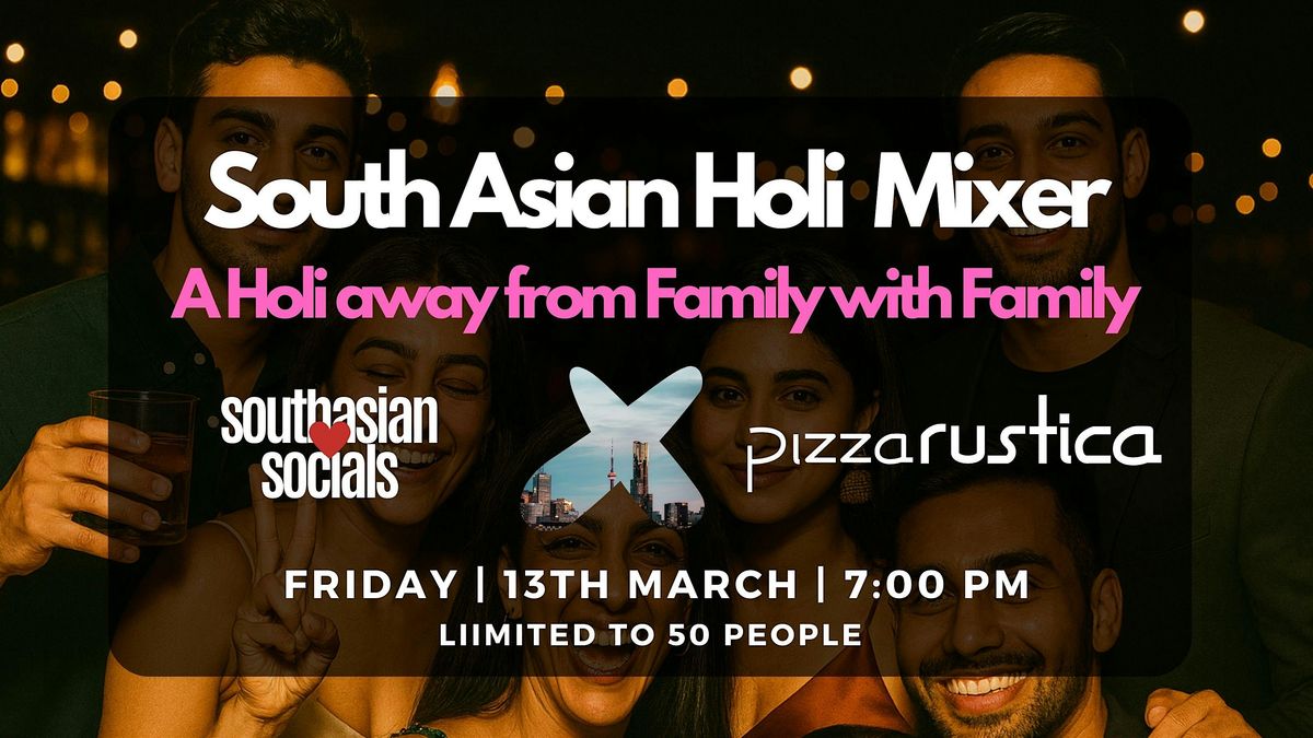 South Asian Holi Mixer | Toronto
