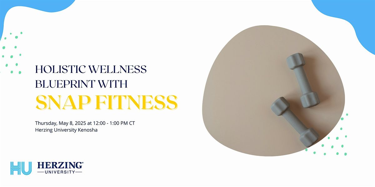 Holistic Wellness Blueprint with Snap Fitness, 8 May | Event in Kenosha | AllEvents