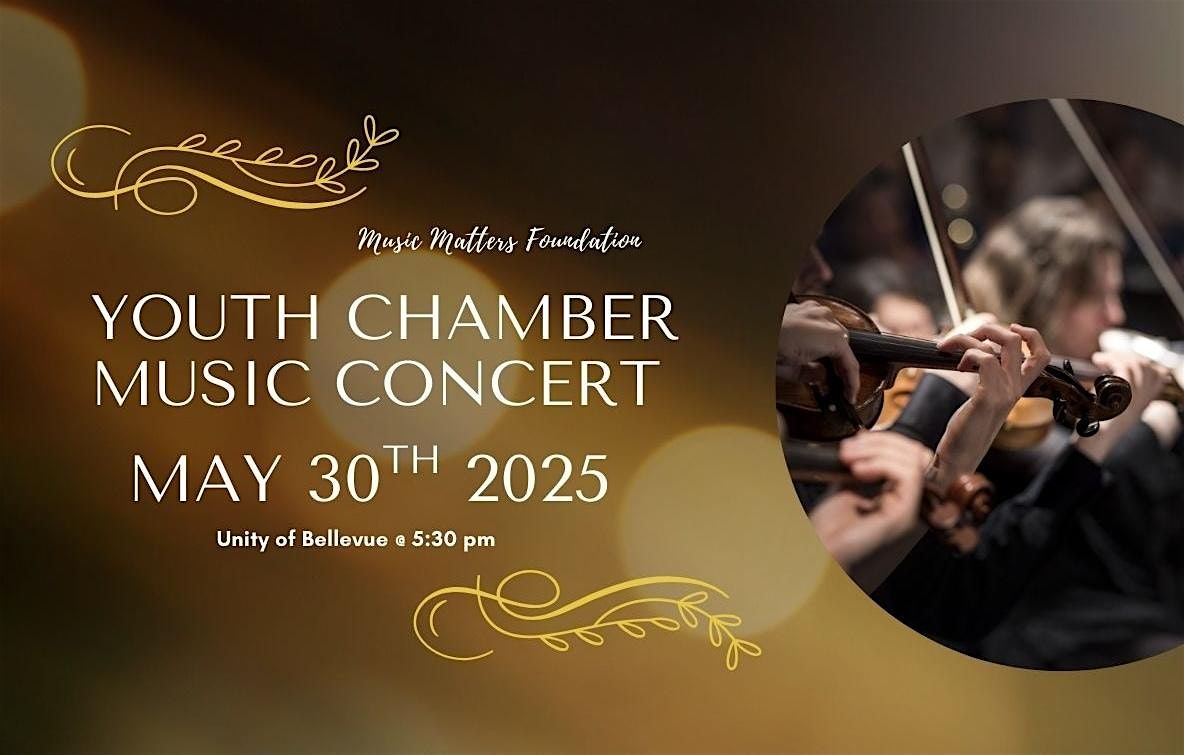 Music Matters Youth Chamber Music Concert, 30 May | Event in Bellevue | AllEvents