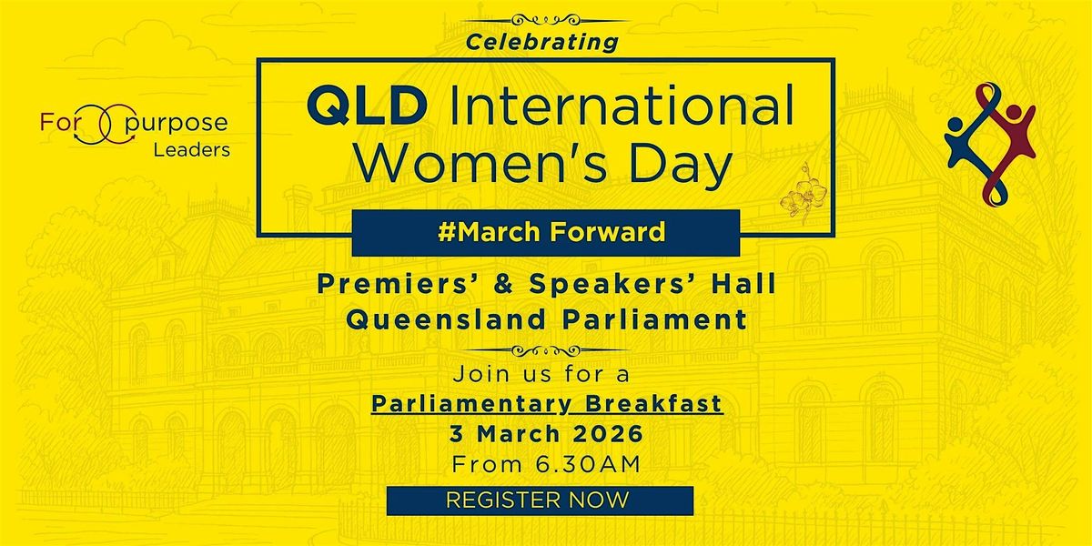 QLD International Women's Day  - Parliamentary Breakfast Event, 3 March | Event in Brisbane City | AllEvents