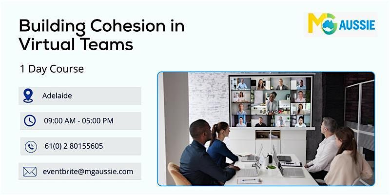 Building Cohesion in Virtual Teams – 1 Day Course | Adelaide, 16 October | Event in Adelaide | AllEvents
