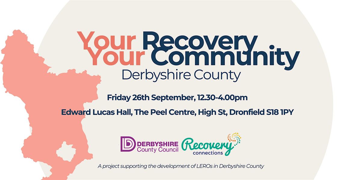 The Peel Centre, Dronfield: Your Recovery, Your Community, 26 September | Event in Dronfield | AllEvents