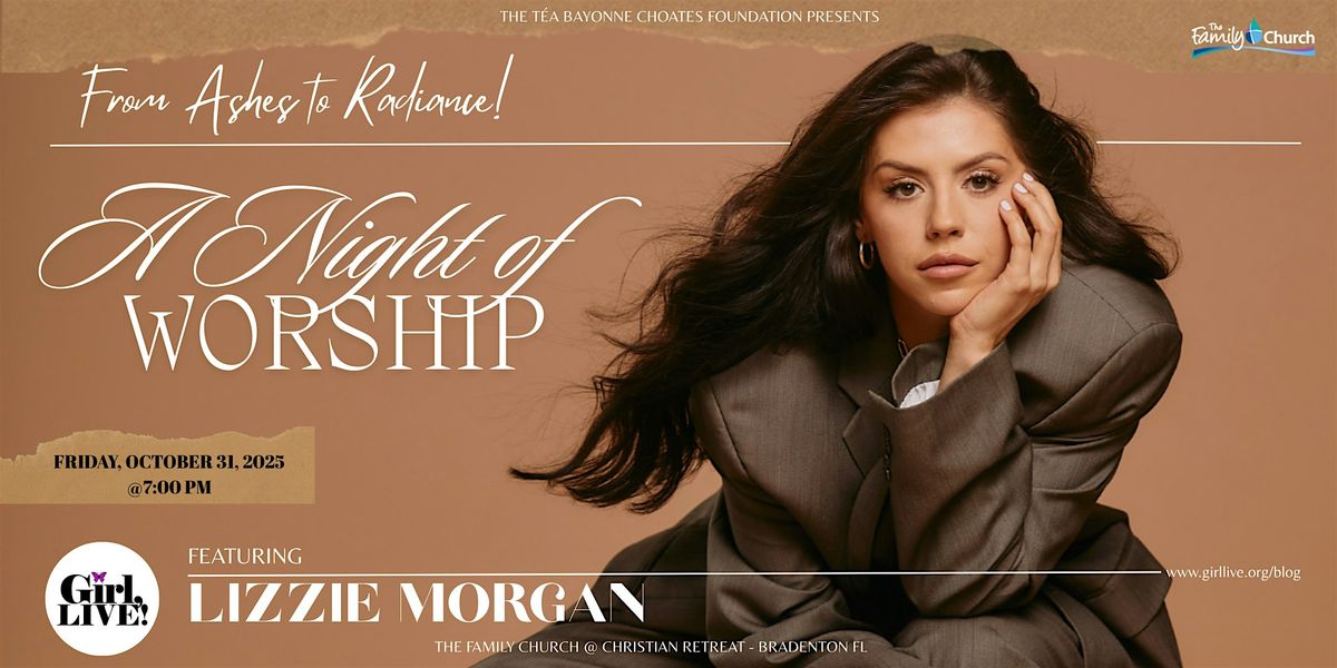 From Ashes to Radiance - A Night of Worship with Lizzie Morgan, 31 October | Event in Bradenton | AllEvents