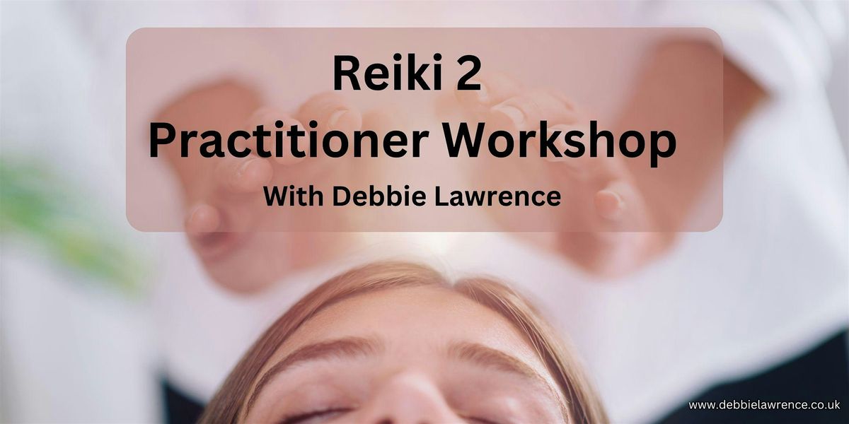 Reiki Practitioner (Level 2) Workshop, 16 November | Event in Marlow | AllEvents