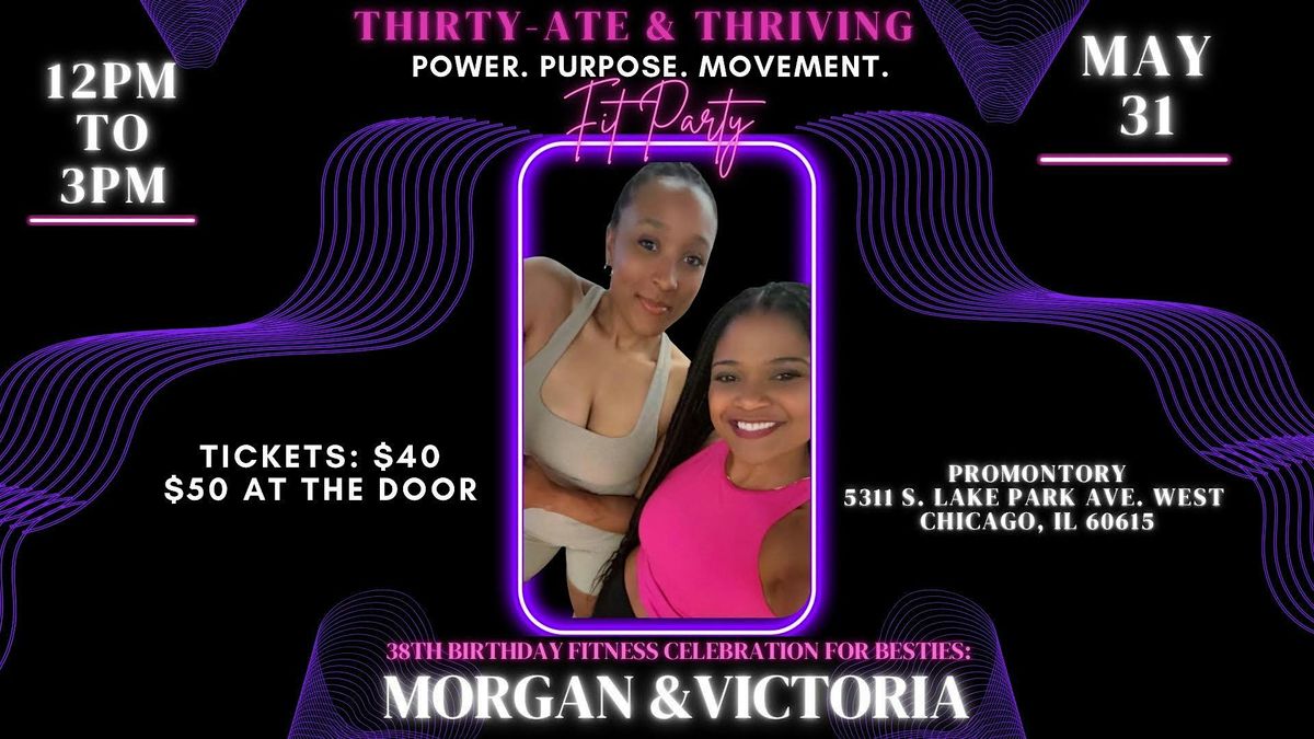 THIRTY-ATE & THRIVING - Power. Purpose. Movement., 31 May | Event in Chicago | AllEvents