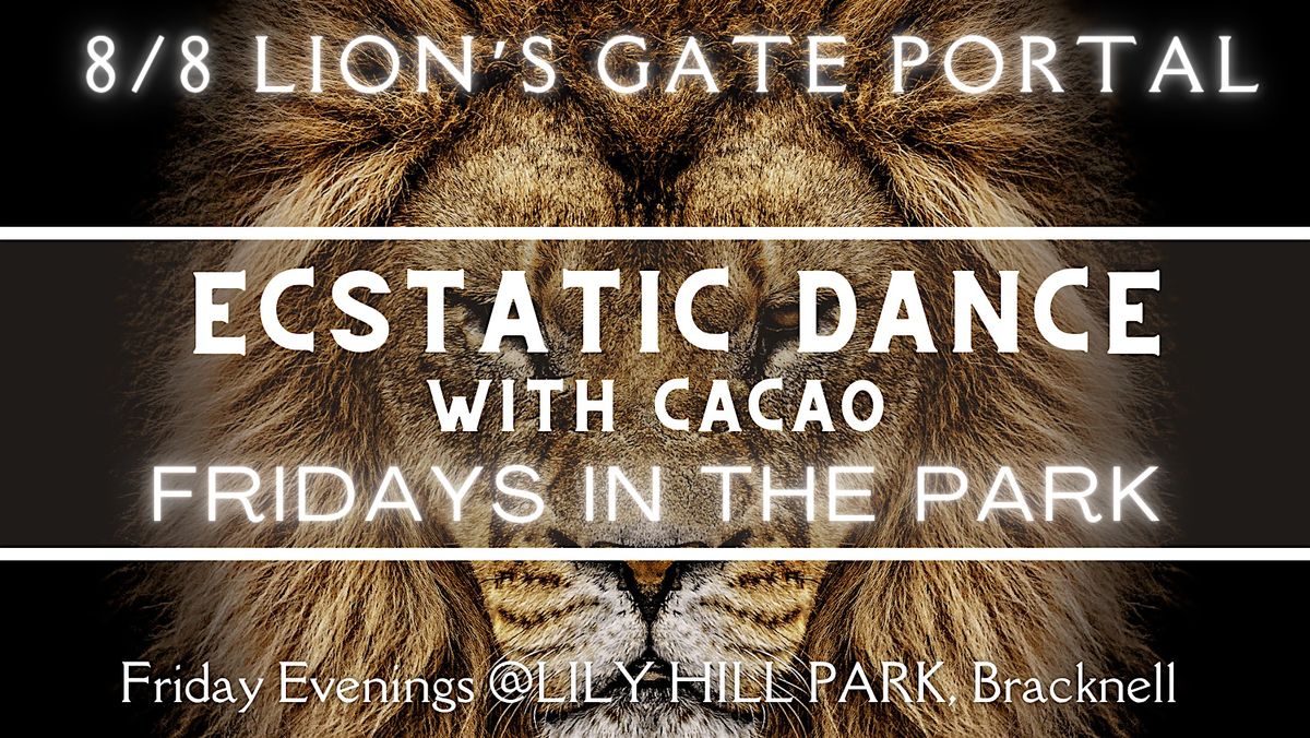 Lion’s Gate Portal  8/8 Ecstatic Dance With Cacao - Fridays in The Park, 8 August | Event in Bracknell | AllEvents