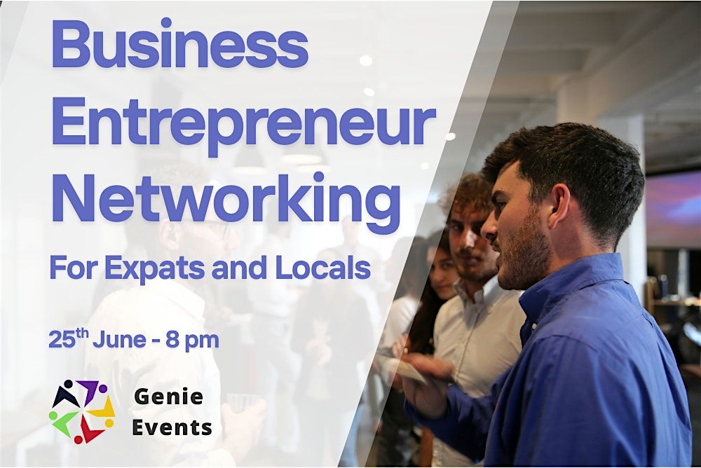 Entrepreneurs Networking Event DXB, 25 June | Event in Dubai | AllEvents