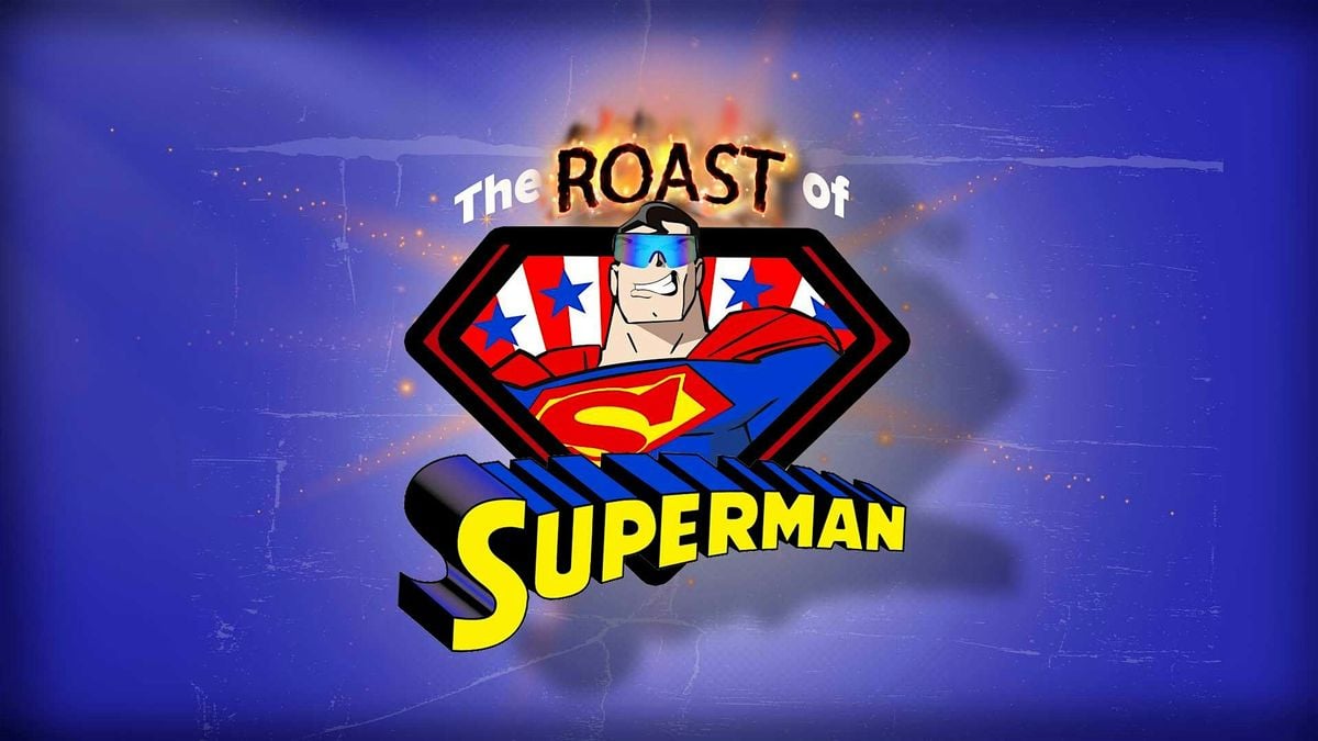 The Roast of Superman, 3 July | Event in Austin | AllEvents