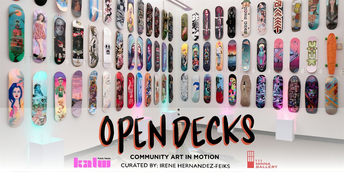 Open Decks: Community Art In Motion - Exhibition Opening Party, 14 August | Event in San Francisco | AllEvents