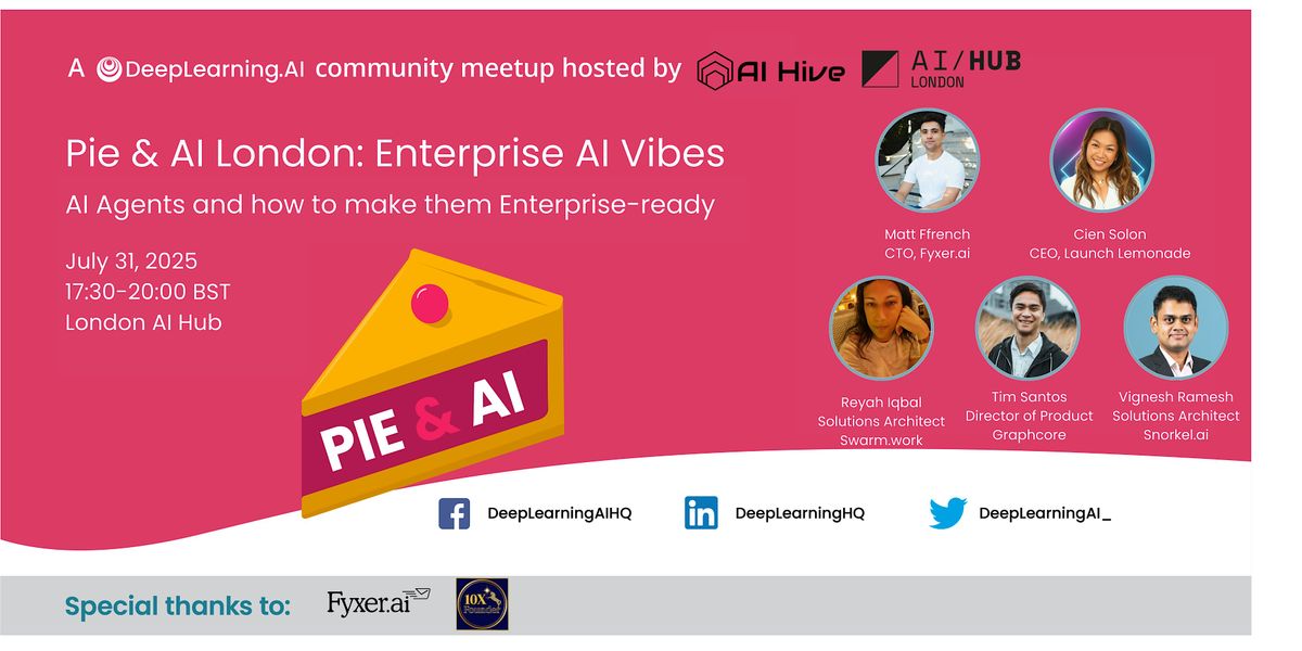 Pie & AI: London - AI Hive Enterprise AI Vibes, 31 July | Event in London | AllEvents