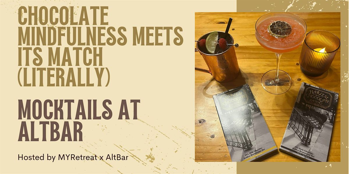Chocolate Mindfulness Meets Its Match (Literally): Mocktails at AltBar, 16 August | Event in Rochester | AllEvents