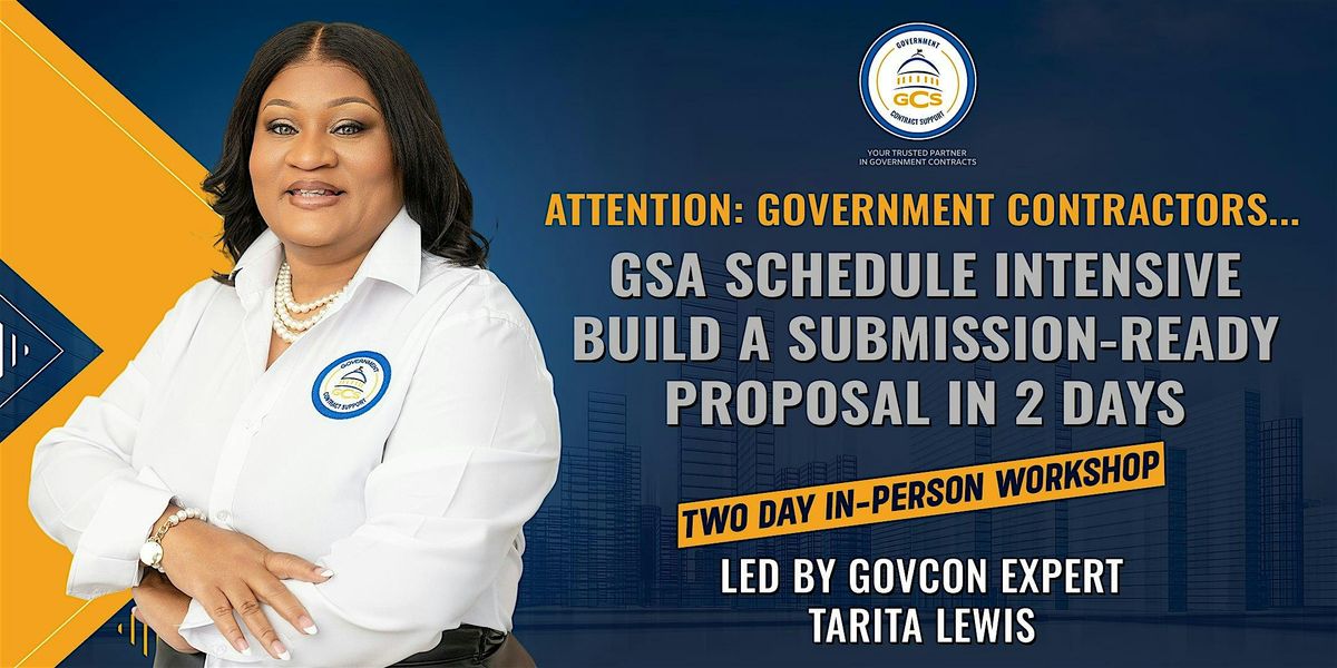 GSA SCHEDULE PROPOSAL INTENSIVE, 23 May | Event in National Harbor | AllEvents