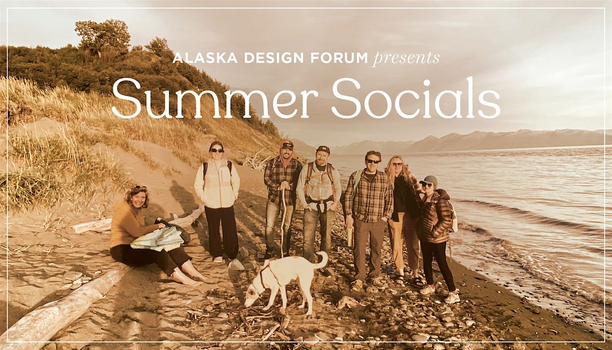 ADF's SUMMER SOCIALS: Water's Edge - Anchorage, 23 July | Event in Anchorage | AllEvents