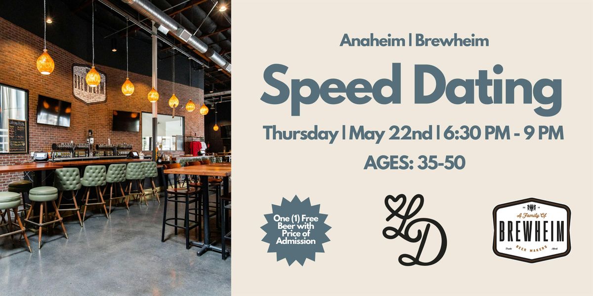 Speed Dating | Ages 35-50 | Brewheim | Anaheim, 22 May | Event in Anaheim | AllEvents