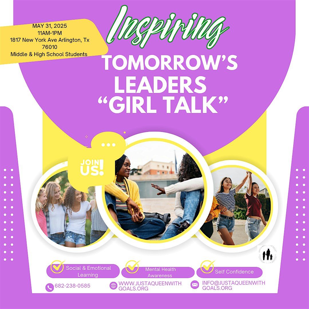 Inspiring Tomorrow's Leaders "Girl Talk" Middle & High School Students, 31 May | Event in Arlington