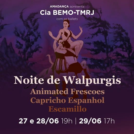 Ballet Noite de Walpurgis, Animated Frescoes, Capricho Espanhol e Escamillo, 27 June | Event in Rio de Janeiro