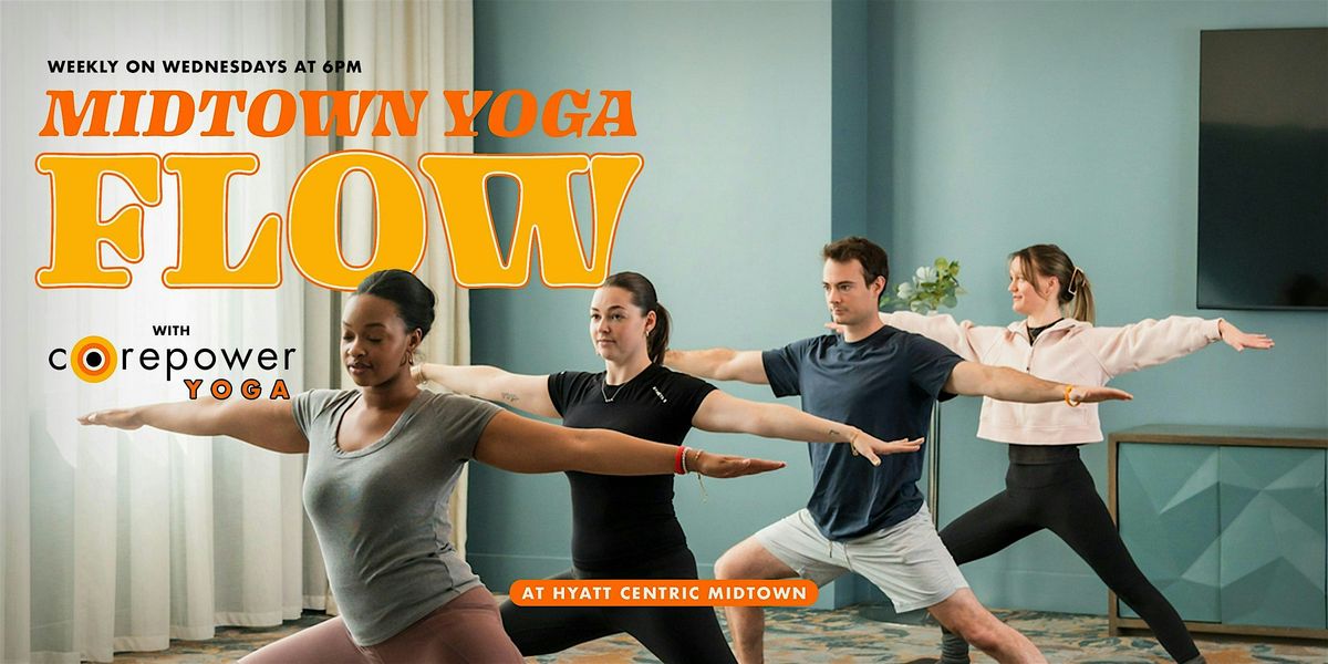 CorePower Yoga at Hyatt Centric Midtown Atlanta | Event in Atlanta | AllEvents