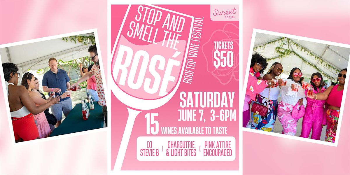 Stop And Smell The Rosé Wine Tasting  Festival, 7 June | Event in Philadelphia | AllEvents