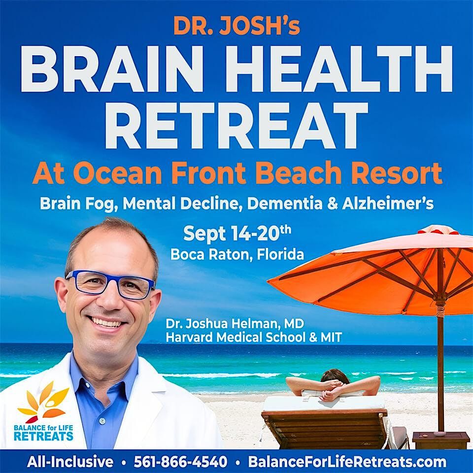 BRAIN HEALTH RETREAT with Dr. Josh, MD, 14 September | Event in Deerfield Beach | AllEvents