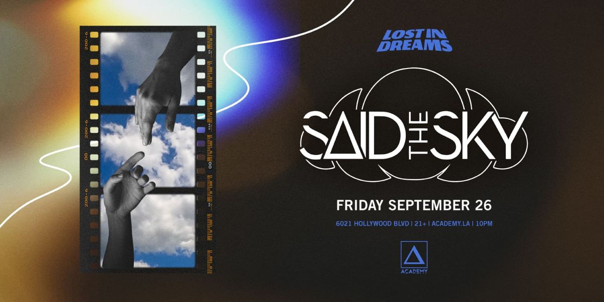 Said The Sky, 25 September | Event in Los Angeles | AllEvents